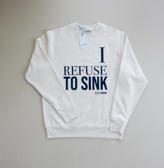 I REFUSE TO SINK SWEATER - ZEEVROUW